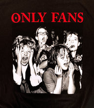 Load image into Gallery viewer, ONLY FANS T-SHIRT