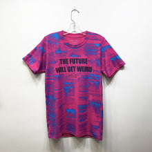 Load image into Gallery viewer, THE FUTURE WILL GET WEIRD - CUSTOM IN PINK AND BLUE

